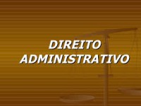 DIREITO ADMINISTRATIVO