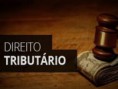 DIREITO TRIBUTÁRIO